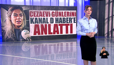 Nihal Candan cezaevinde yaşadıklarını Kanal D Haber'e anlattı!