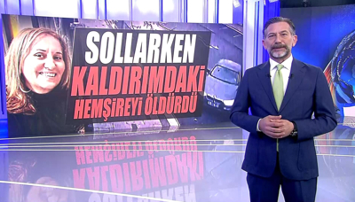 Sollarken kaldırımdaki hemşireyi öldürdü!