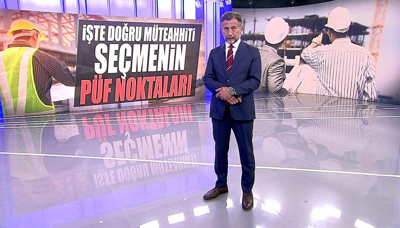 Doğru müteahhiti seçmenin püf noktaları!