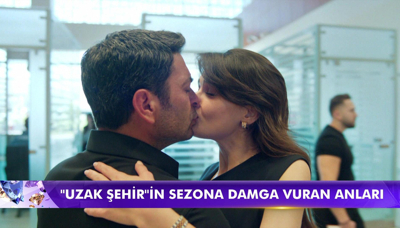 Uzak Şehir'in sezona damga vuran anları!