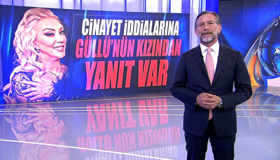 Cinayet iddialarına Güllü'nün kızından yanıt var!