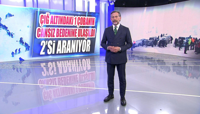 Çığ altındaki 1 çobanın cansız bedenine ulaşıldı, 2'si aranıyor