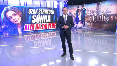 Uzak Şehir'den sonra Alya da zirvede