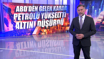 ABD'den gelen karar petrolü yükseltti, altını düşürdü