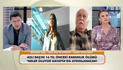 Aslı Baş'ın acılı babası yıllar sonra "Neler Oluyor Hayatta"ya konuştu