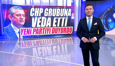 CHP grubuna veda etti; Yeni Parti'yi duyurdu!