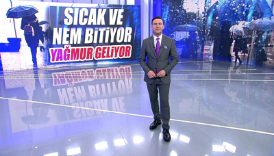 Sıcak ve nem bitiyor yağmur geliyor