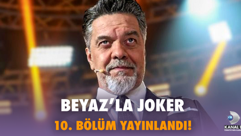 Beyaz’la Joker 10. Bölüm