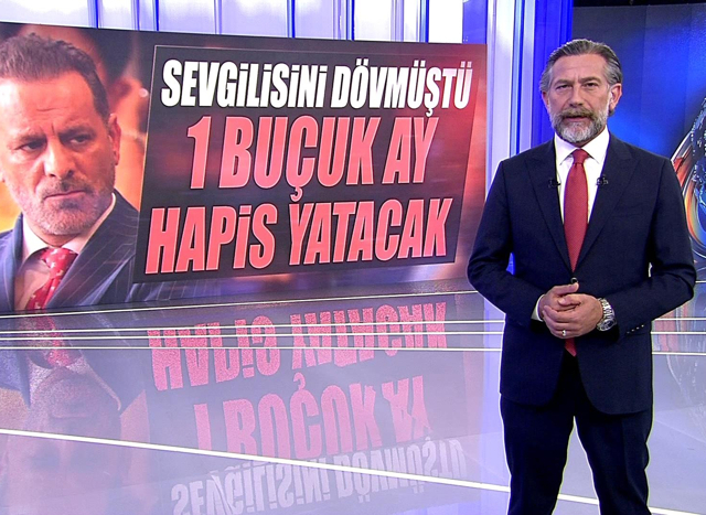 Sevgilisini dövmüştü, 1 buçuk ay hapis yatacak