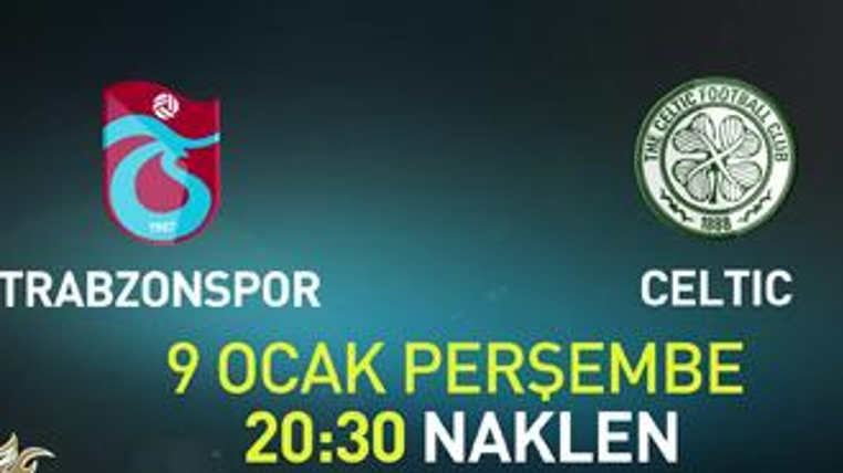 Trabzonspor - Celtic