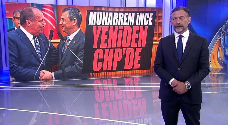 Muharrem İnce yeniden CHP'de!