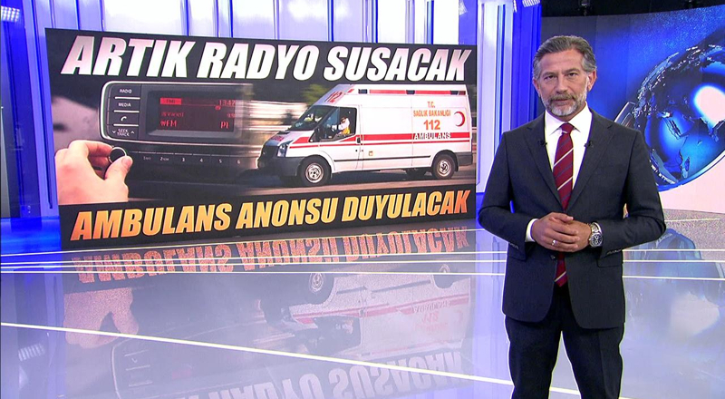 Artık radyo susacak, ambulans anonsu duyulacak!