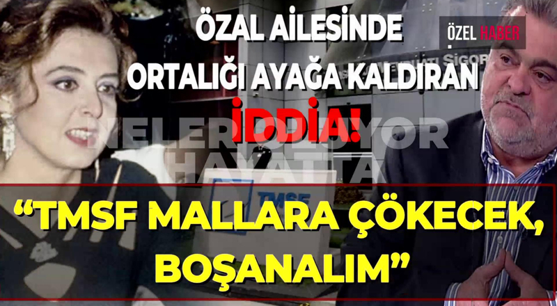 Ahmet Özal'dan "Neler Oluyor Hayatta" programına çarpıcı açıklamalar