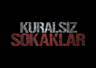 Kuralsız Sokaklar